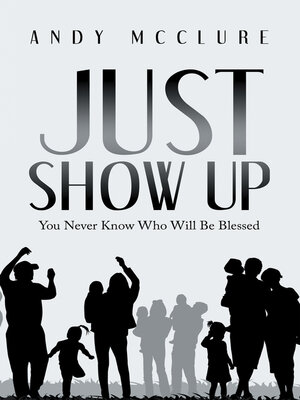 cover image of Just Show Up